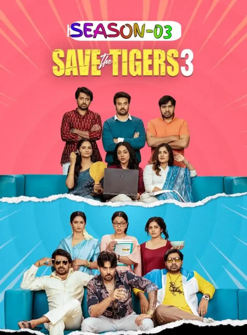 Save the Tigers season 3 South Hindi Completed Web Series