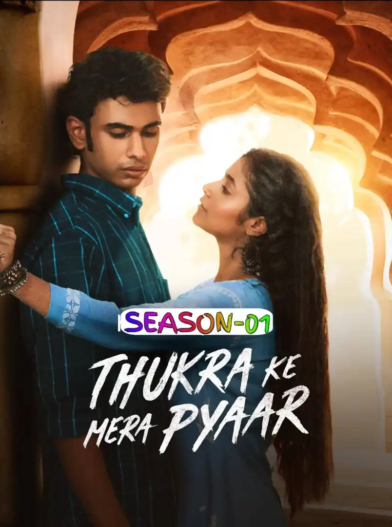 Thukra Ke Mera Pyaar season 1 Completed Web Series Poster