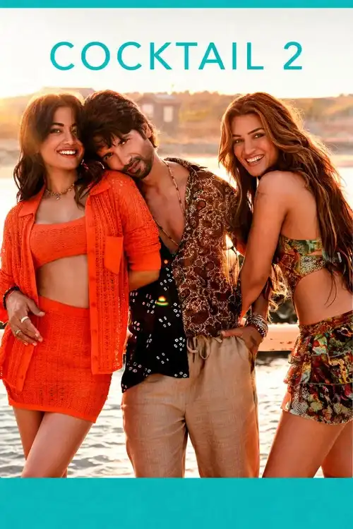 Cocktail 2 (2026) Bollywood Hindi Movie Watch Online
