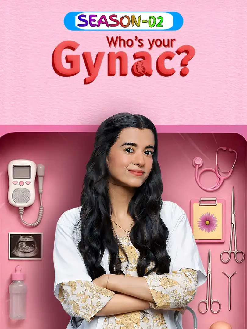 Whos Your Gynac Season 2 Hindi Completed Web Series